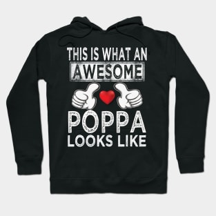 fathers day this is what an awesome poppa looks like Hoodie